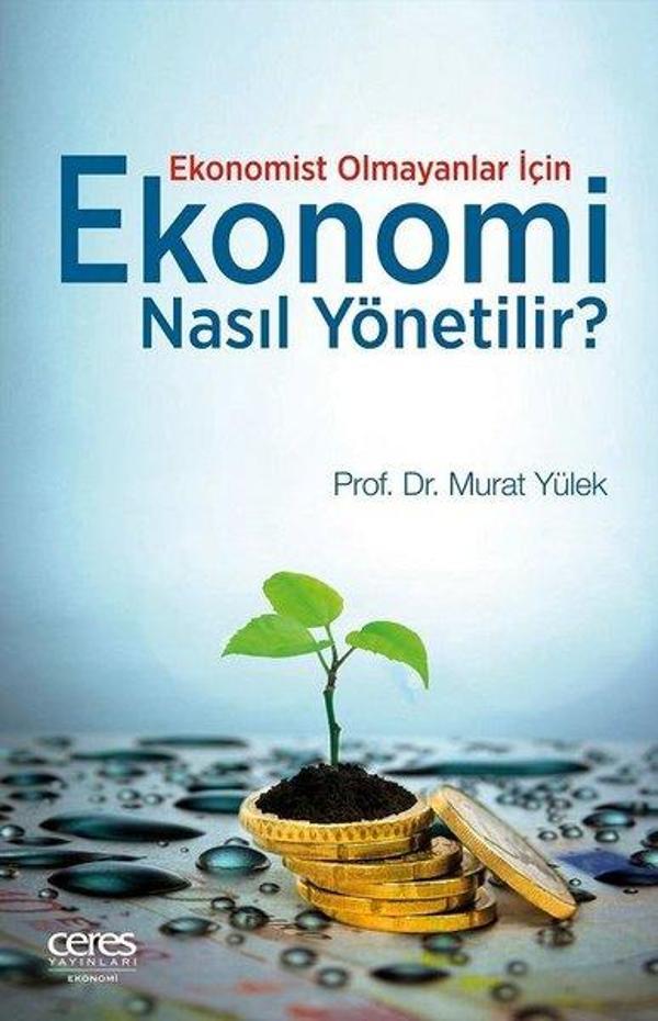 Ekonomi Nasıl Yönetilir? - Ceres Yayınları - Image 1