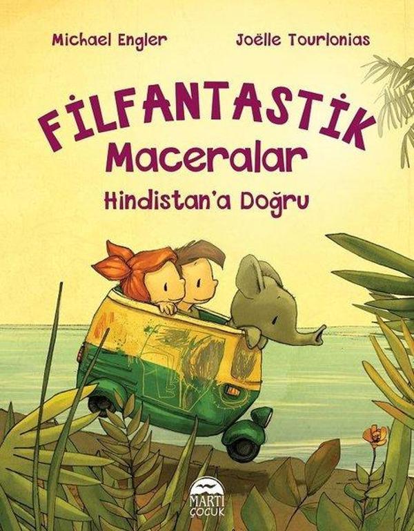 Hindistan'a Doğru-Filfantastik Maceralar - Martı Yayınları Yayınevi - Image 1