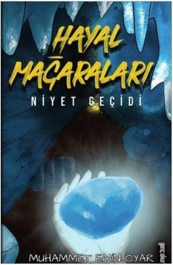 Hayal Mağaraları-Niyet Geçidi - Genç Okur - Image 1
