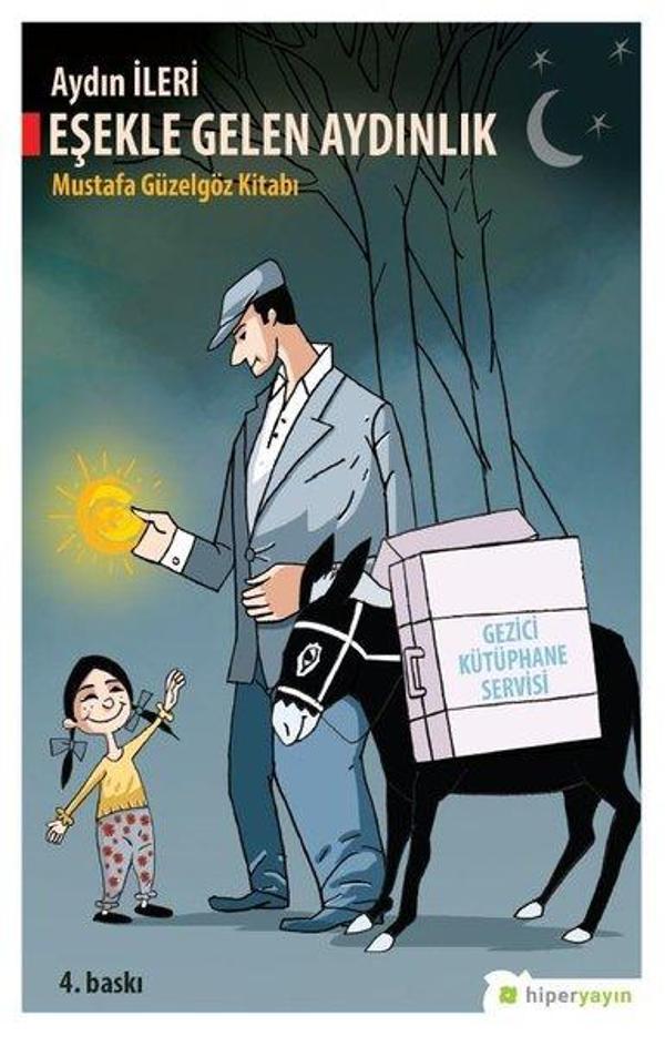 Eşekle Gelen Aydınlık-Mustafa Güzelgöz  Kitabı - Hiperlink - Image 1