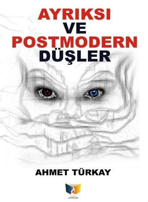 Ayrıksı ve Postmodern Düşler - Ateş Yayınları - Image 1