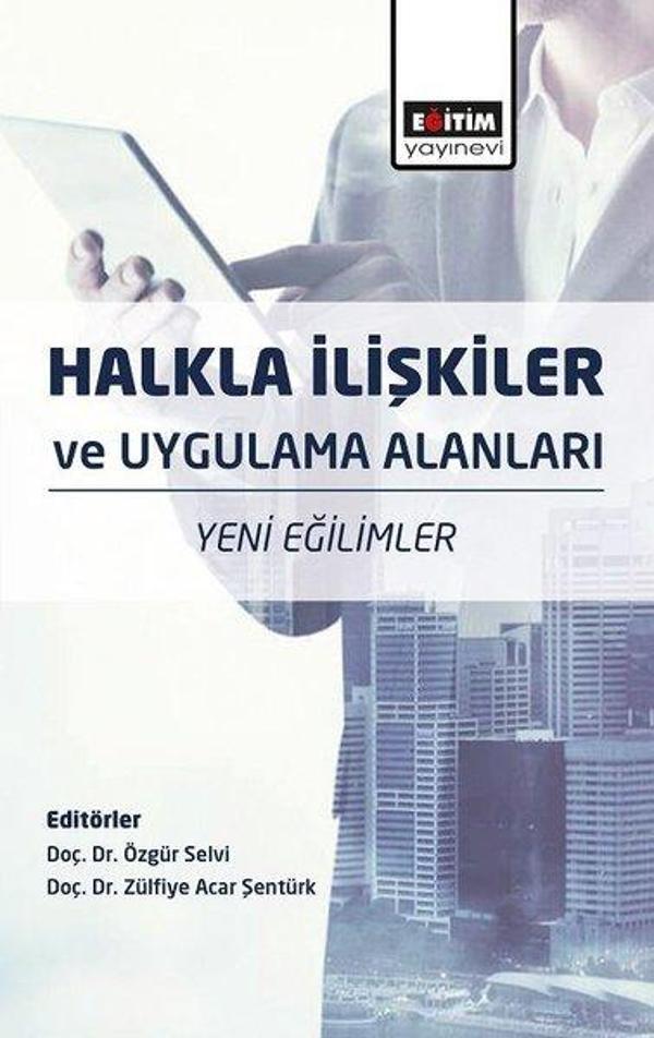 Halkla İlişkiler ve Uygulama Alanları: Yeni Eğilimler - Eğitim Yayınevi - Image 1
