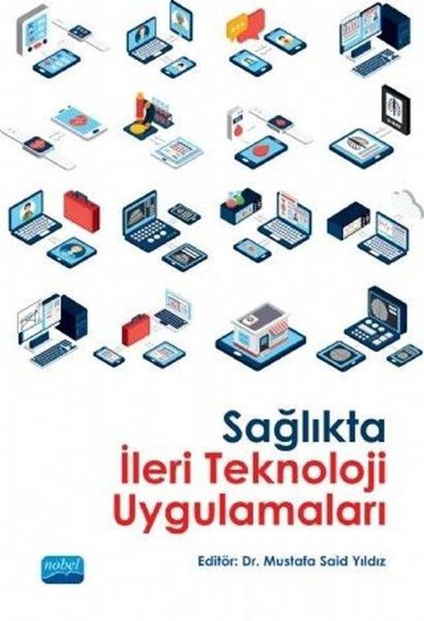 Sağlıkta İleri Teknoloji Uygulamaları - Nobel Akademik Yayıncılık - Image 1