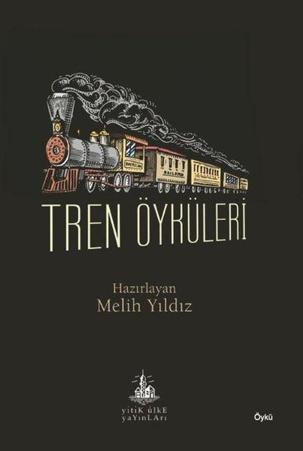 Tren Öyküleri - Yitik Ülke Yayınları - Image 1