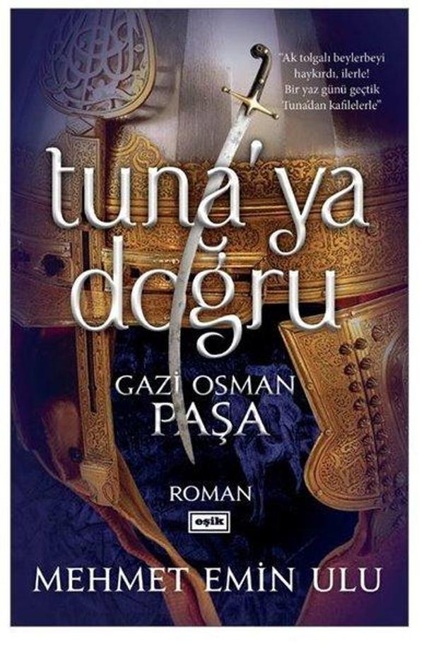 Tuna'ya Doğru-Gazi Osman Paşa - Eşik Yayınları - Image 1