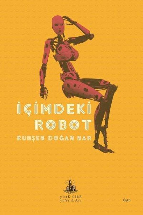 İçimdeki Robot - Yitik Ülke Yayınları - Image 1