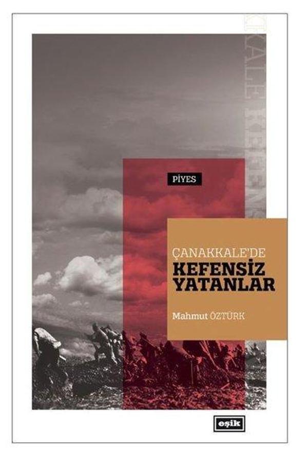 Çanakkalede Kefensiz Yatanlar - Eşik Yayınları - Image 1