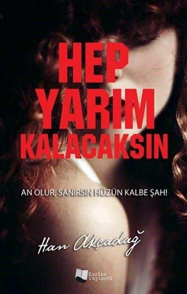Hep Yarım Kalacaksın - Karina Yayınevi - Image 1