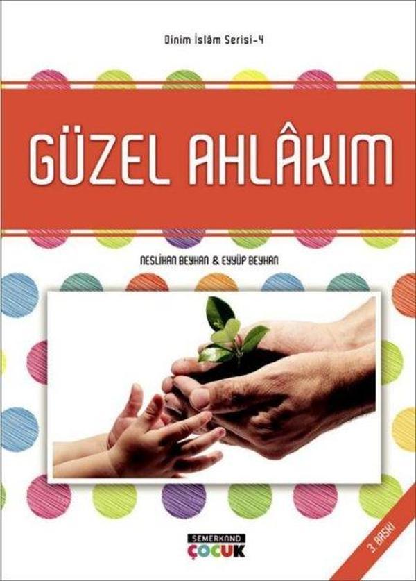 Güzel Ahlakım: Dinim İslam Serisi-4 - Semerkand Çocuk - Image 1