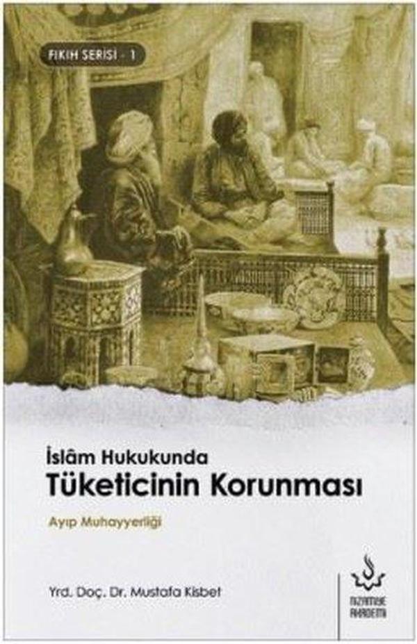 İslam Hukukunda Tüketicinin Korunması-Fıkıh Serisi 1 - Nizamiye Akademi - Image 1