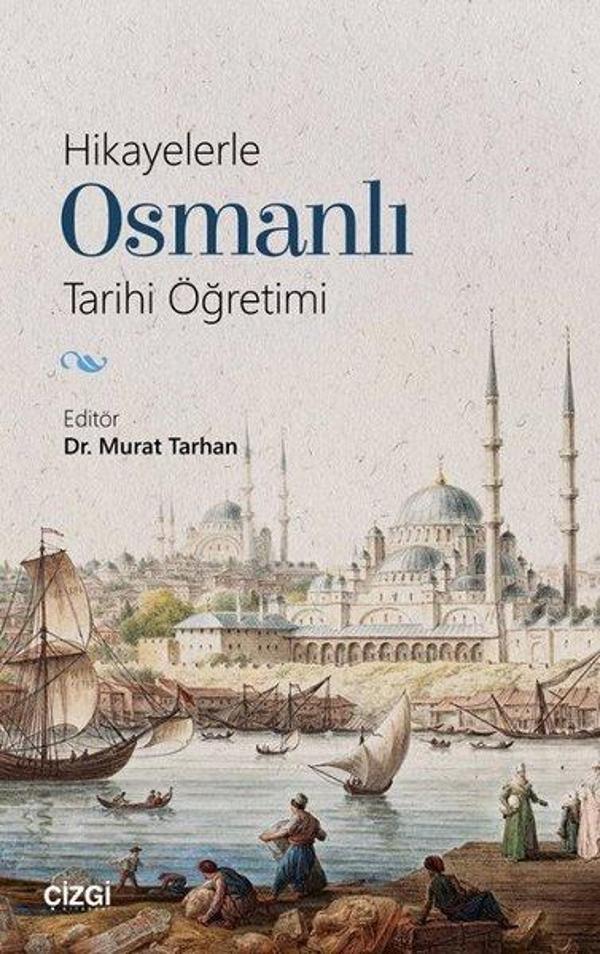Hikayelerle Osmanlı Tarihi Öğretimi - Çizgi Kitabevi - Image 1