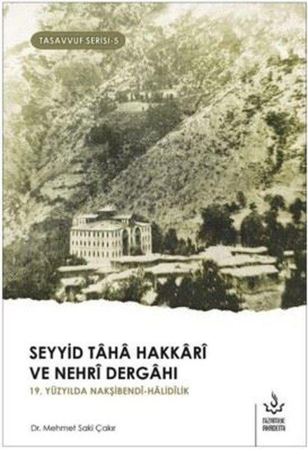 Seyyid Taha Hakkari ve Nehri Dergahı-Tasavvuf Serisi 5 - Nizamiye Akademi - Image 1