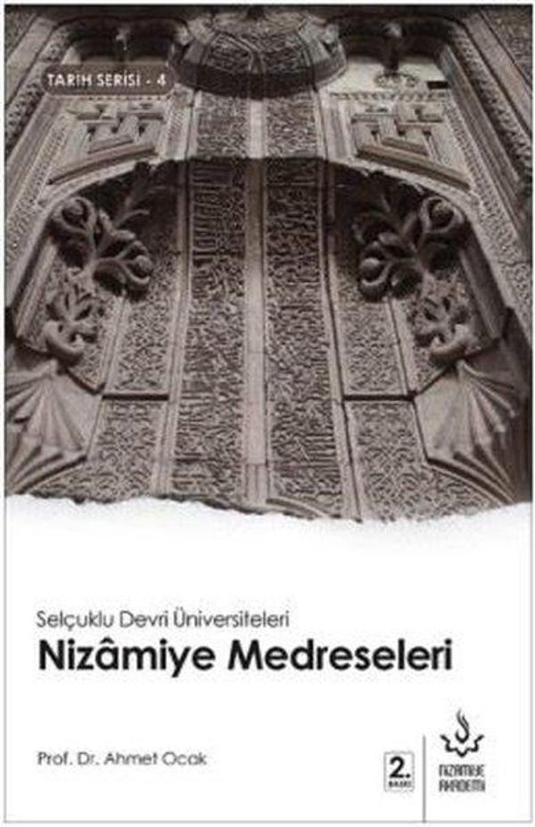 Selçuklu Devri Üniversiteleri Nizamiye Medreseleri-Tarih Serisi 4 - Nizamiye Akademi - Image 1