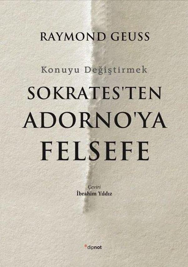 Sokrates'ten Adorno'ya Felsefe-Konuyu Değiştirmek - Dipnot - Image 1
