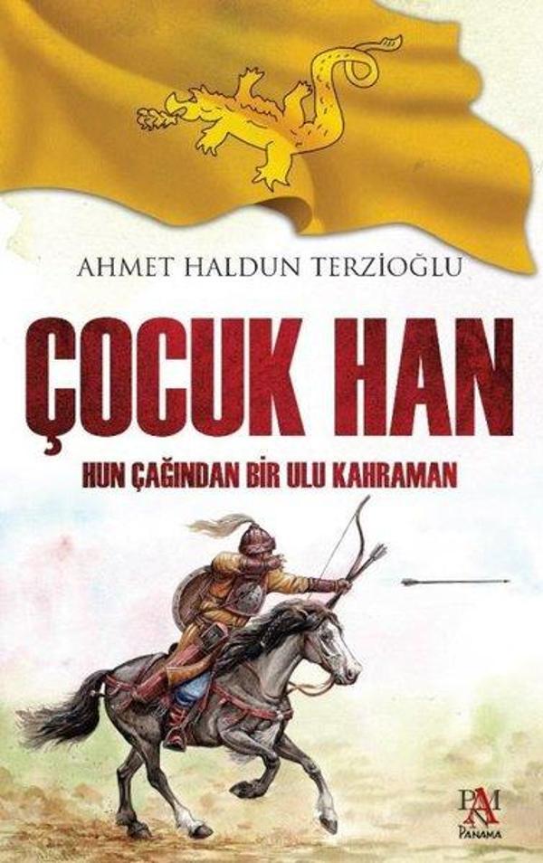 Çocuk Han-Hun Çağından Bir Ulu Kahraman - Panama Yayıncılık - Image 1