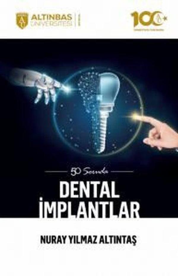 50 Soruda Dental İmplantlar - Altınbaş Üniversitesi Yayınları - Image 1