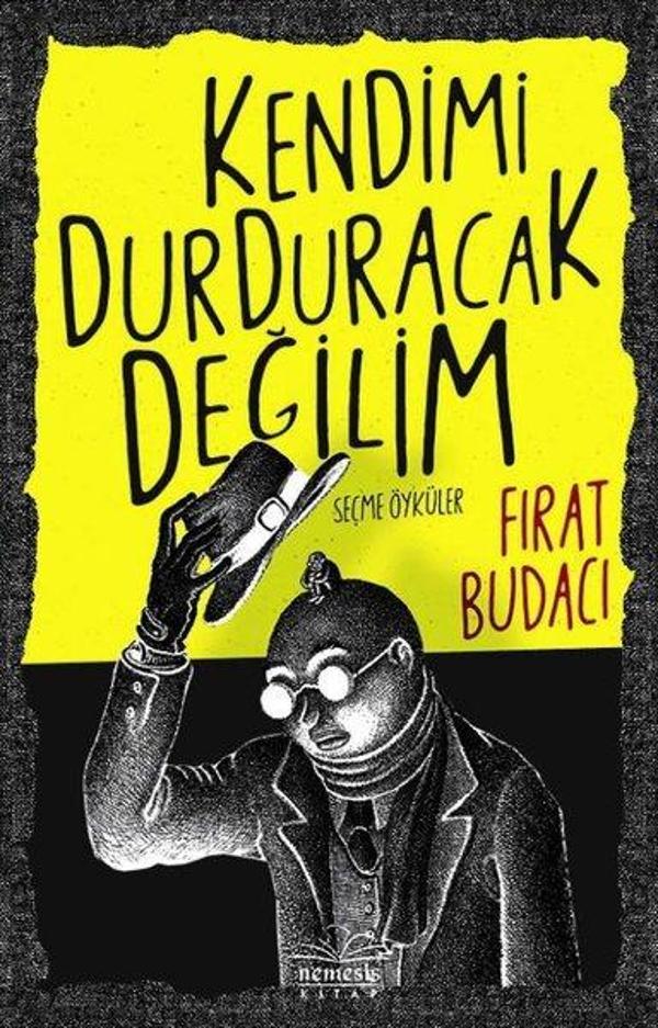 Kendimi Durduracak Değilim-Seçme Öyküler - Nemesis Kitap Yayınevi - Image 1