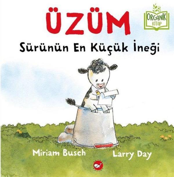 Üzüm Sürünün En Küçük İneği-Organik Kitap - Beyaz Balina Yayınları - Image 1