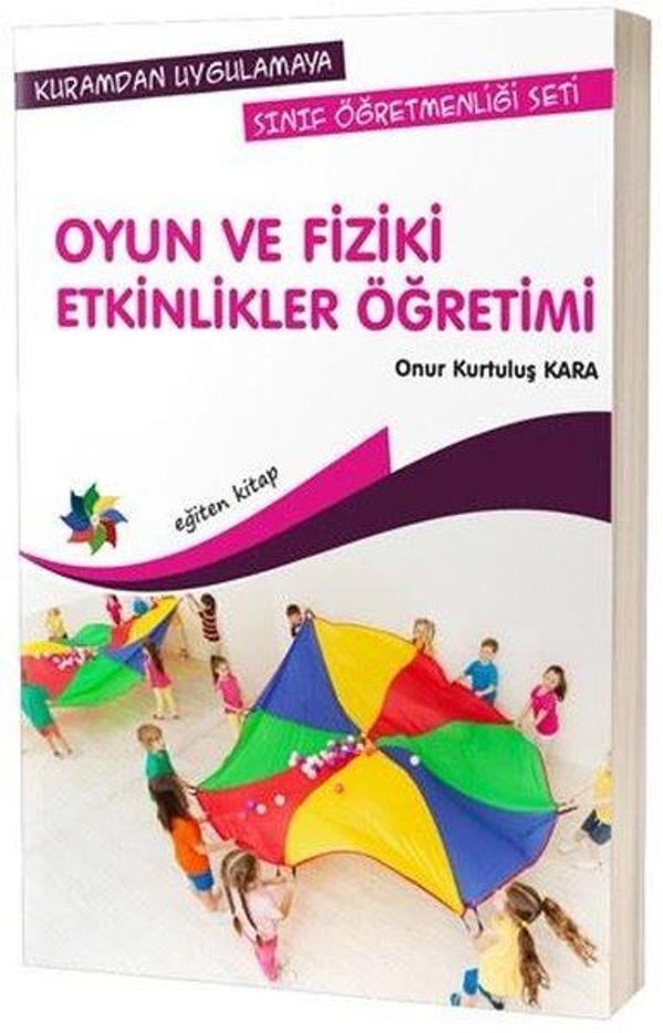 Oyun ve Fiziki Etkinlikler Öğretimi-Kuramdan Uygulamaya Sınıf Öğretmenliği Seti - Eğiten Kitap - Image 1