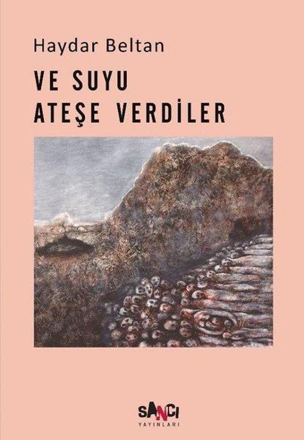 Ve Suyu Ateşe Verdiler - Sancı - Image 1
