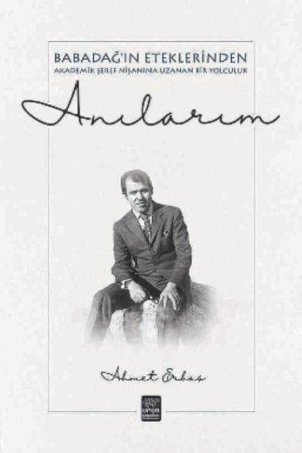 Anılarım-Babadağ'ın Eteklerinden  Akadeik Şeref Nişanına Uzanan Bir Yol - Ürün Yayınları - Image 1