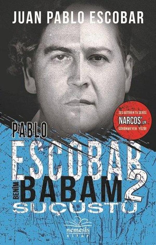 Pablo Escobar Benim Babam 2-Suçüstü - Nemesis Kitap Yayınevi - Image 1