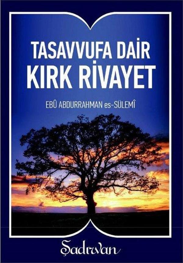 Tasavvufa Dair Kırk Rivayet-Küçük Boy - Şadırvan Yayınları - Image 1