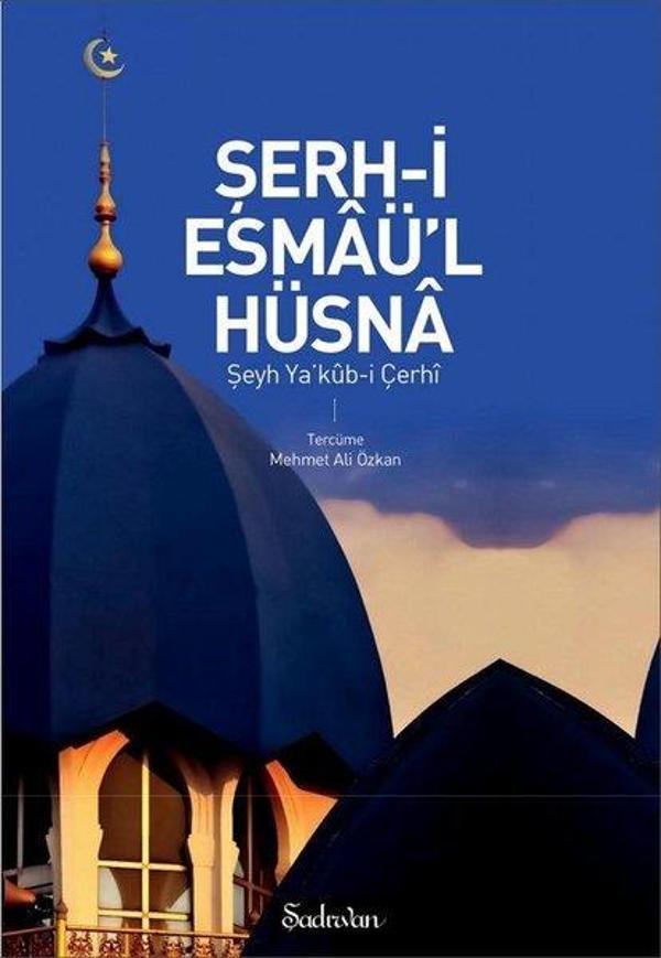 Şerh-i Esmaü'l Hüsna - Şadırvan Yayınları - Image 1