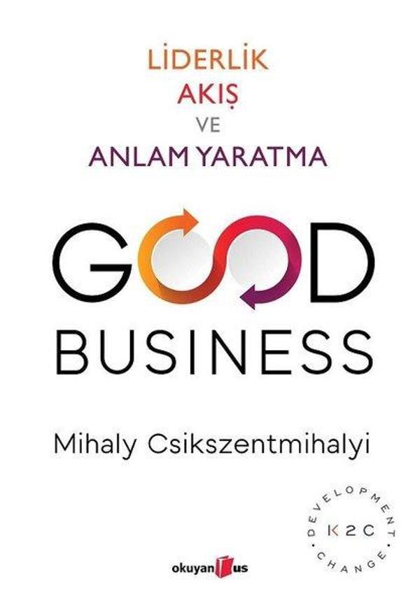 Good Business-Liderlik Akış ve Anlam Yaratma - Okuyan Us Yayınları - Image 1