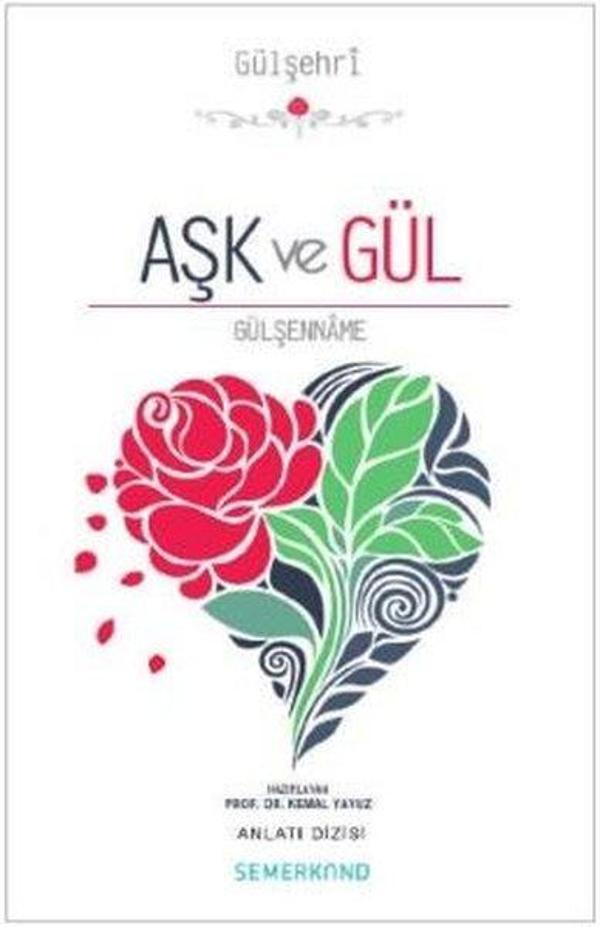 Aşk ve Gül-Gülşenname - Semerkand Yayınları - Image 1