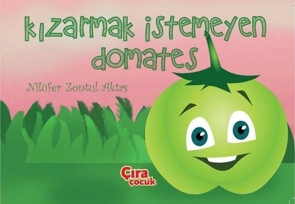 Kızarmak İstemeyen Domates - Çıra Çocuk Yayınları - Image 1