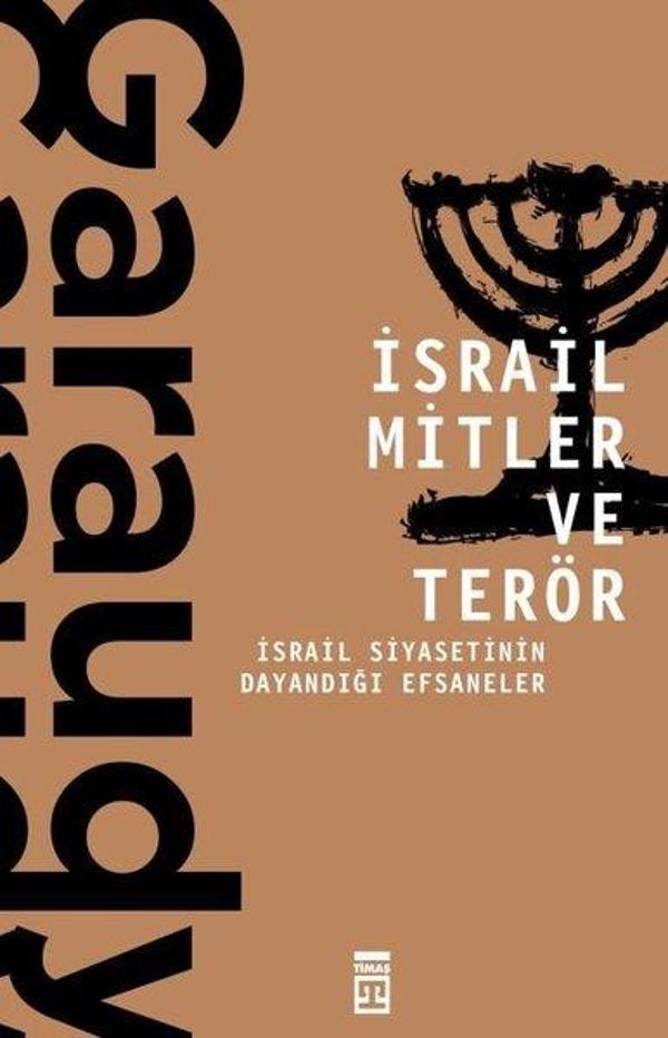 İsrail Mitler ve Terör-İsrail Siyasetinin Dayandığı Efsaneler - Timaş Yayınları - Image 1