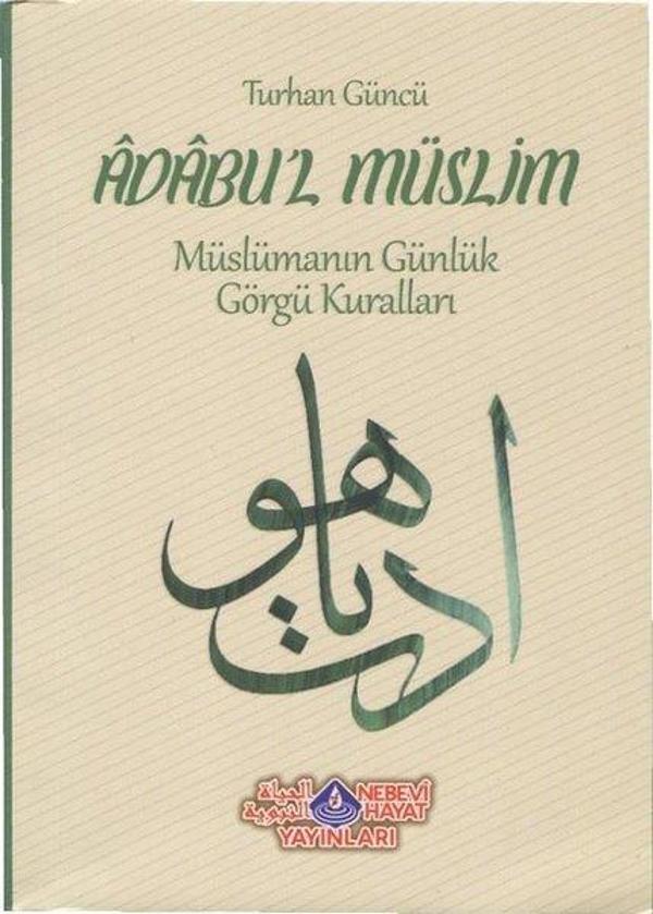 Adabul'l Müslim-Müslümanın Günlük Görgü Kuralları - Nebevi Hayat Yayınları - Image 1