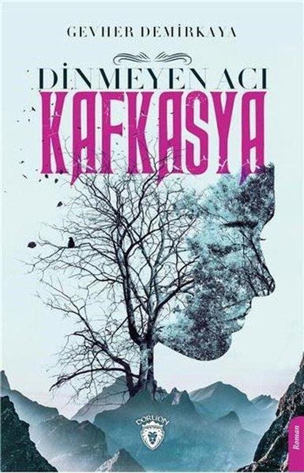 Dinmeyen Acı Kafkasya - Dorlion Yayınevi - Image 1