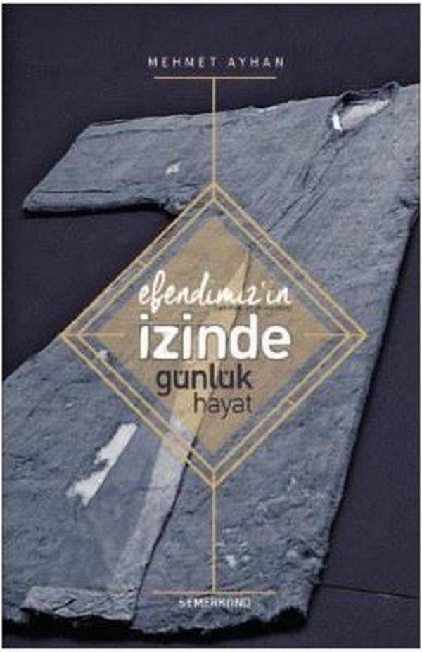 Efendimizin İzinde Günlük Hayat - Semerkand Yayınları - Image 1