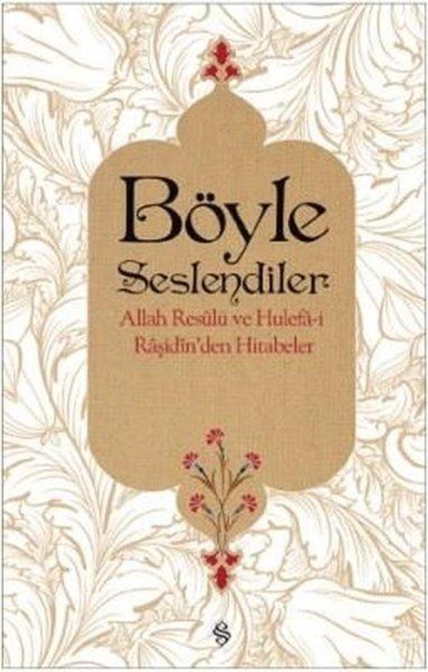 Böyle Seslendiler-Allah Resulu ve Hulefa-i Raşidin'den Hitabeler - Semerkand Yayınları - Image 1