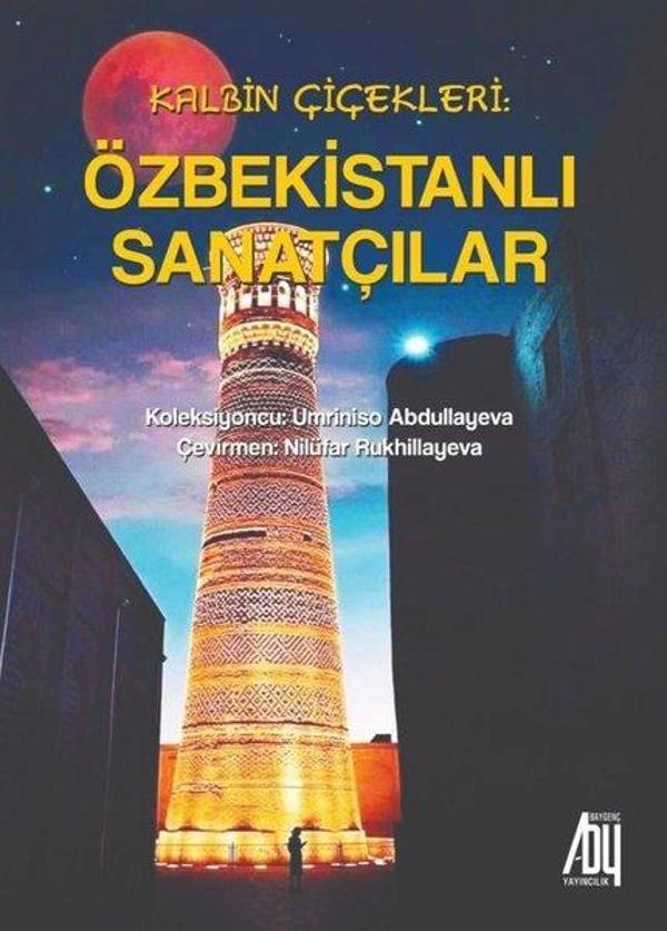Kalbin Çiçekleri: Özbekistanlı Sanatçılar - Baygenç Yayıncılık - Image 1