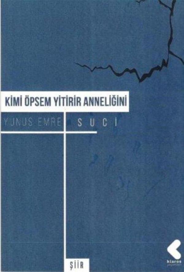 Kimi Öpsem Yitirir Anneliğini - Klaros Yayınları - Image 1