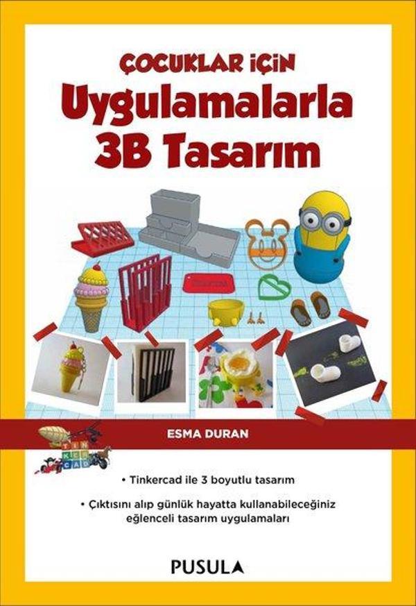Çocuklar İçin Uygulamalarla 3B Tasarım - Pusula Yayıncılık - Image 1