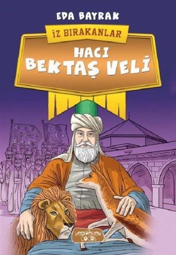 Hacı Bektaş Veli-İz Bırakanlar - Yediveren Yayınları - Image 1
