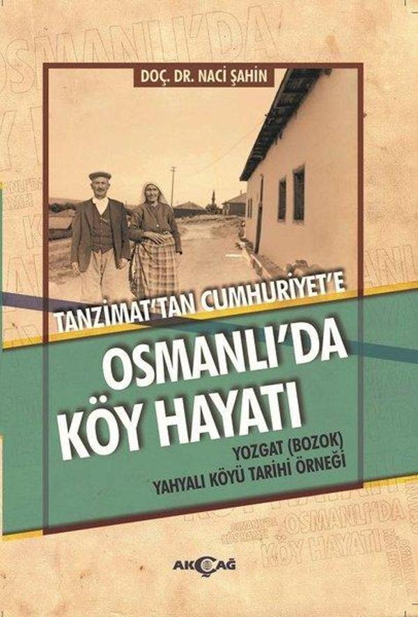 Tanzimat'tan Cumhuriyet'e Osmanlı'da Köy Hayatı - Akçağ Yayınları - Image 1