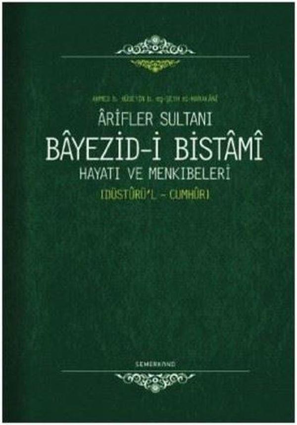 Arifler Sultanı Bayezid-i Bistami Hayatı ve Menkıbeleri - Semerkand Yayınları - Image 1