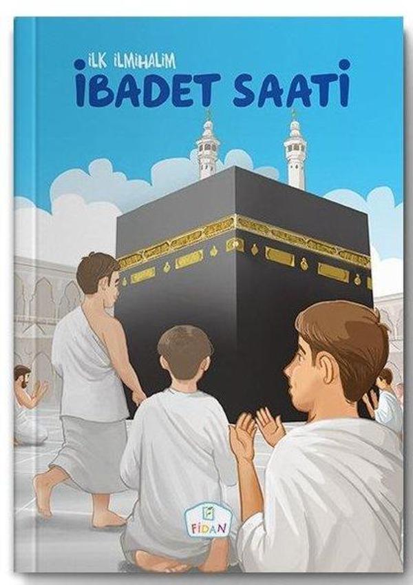 İbadet Saati-İlk İlmihalim - Fidan Yayınları - Image 1