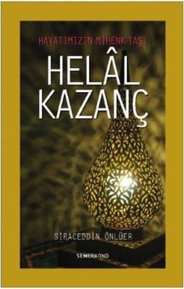 Helal Kazanç-Hayatımızın Mihenk Taşı - Semerkand Yayınları - Image 1