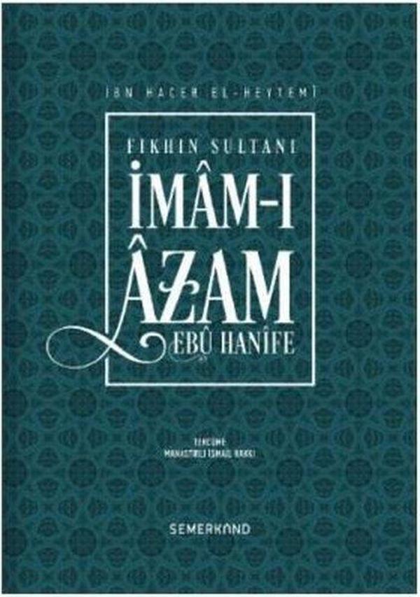 Fıkhın Sultanı İmam-ı Azam-Ebu Hanife - Semerkand Yayınları - Image 1