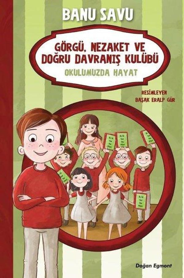 Okulumuzda Hayat 1-Görgü Nezaket ve Doğru Davranış Kulübü - Doğan ve Egmont Yayıncılık - Image 1