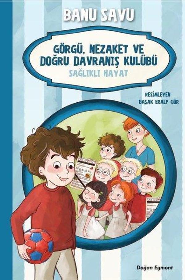 Sağlıklı Hayat 3-Görgü Nezaket ve Doğru Davranış Kulübü - Doğan ve Egmont Yayıncılık - Image 1