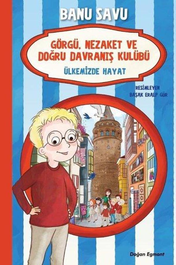 Ülkemizde Hayat 6-Görgü Nezaket ve Doğru Davranış Kulübü - Doğan ve Egmont Yayıncılık - Image 1