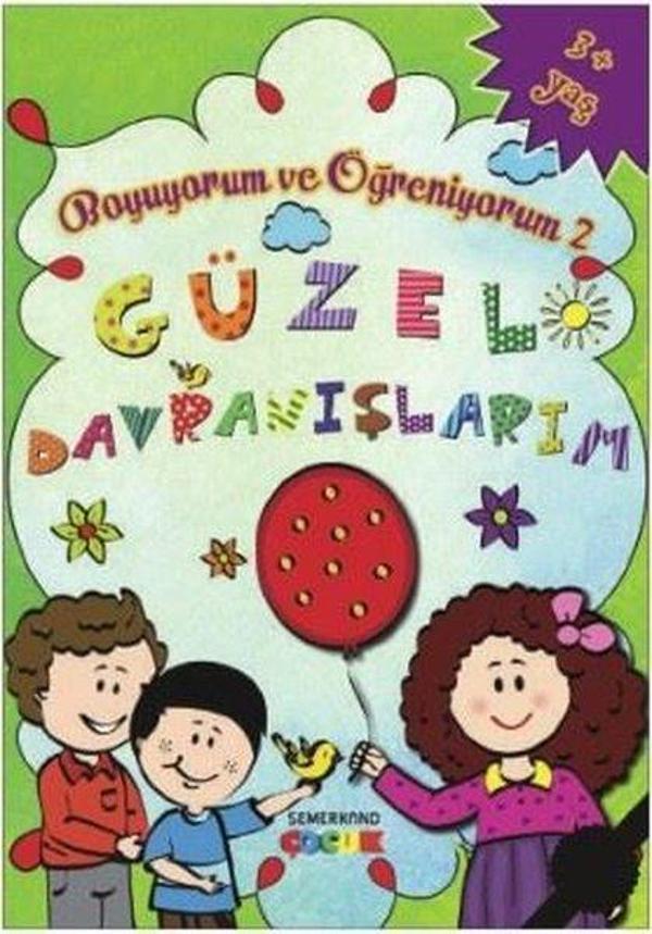 Güzel Davranışlarım Boyama Kitabı-Boyuyorum ve Öğreniyorum 2 - Semerkand Çocuk - Image 1