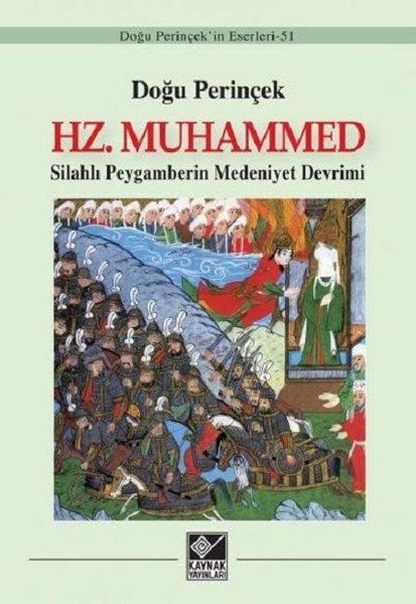 Hz.Muhammed-Silahlı Peygamberin Medeniyet Devrimi - Kaynak Yayınları - Image 1